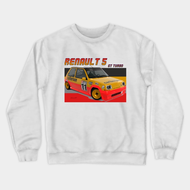 Renault 5 GT Turbo Crewneck Sweatshirt by PjesusArt